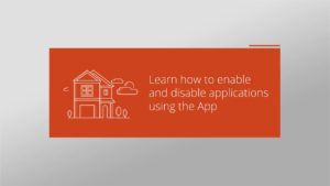 Learn how to enable and disable applications using the app